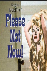 دانلود فیلم Please, Not Now! 1961