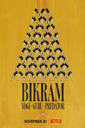 دانلود فیلم Bikram: Yogi, Guru, Predator 2019