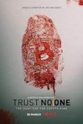 دانلود فیلم Trust No One: The Hunt for the Crypto King 2022