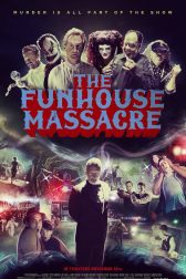 دانلود فیلم The Funhouse Massacre 2015