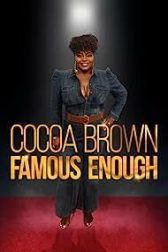 دانلود فیلم Cocoa Brown: Famous Enough 2022