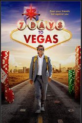 دانلود فیلم 7 Days to Vegas 2019