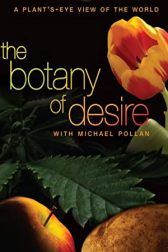 دانلود فیلم The Botany of Desire 2009