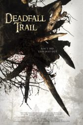 دانلود فیلم Deadfall Trail 2009