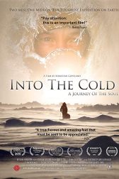 دانلود فیلم Into the Cold: A Journey of the Soul 2010