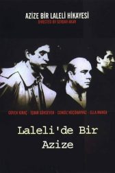 دانلود فیلم Azize: Bir Laleli Hikayesi 1999