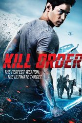 دانلود فیلم Kill Order 2017