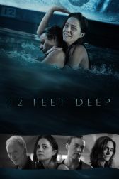 دانلود فیلم 12 Feet Deep 2016