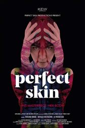 دانلود فیلم Perfect Skin 2018