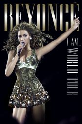 دانلود فیلم Beyoncés I Am… World Tour 2010