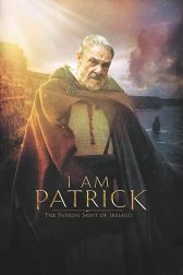 دانلود فیلم I Am Patrick: The Patron Saint of Ireland 2020