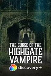 دانلود فیلم The Curse of the Highgate Vampire 2021