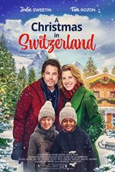 دانلود فیلم A Christmas in Switzerland 2022