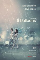 دانلود فیلم 6 Balloons 2018