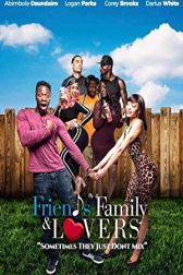 دانلود فیلم Friends Family & Lovers 2019