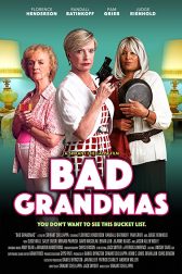 دانلود فیلم Bad Grandmas 2017