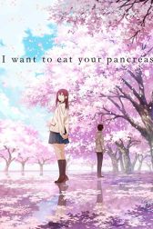 دانلود فیلم I Want to Eat Your Pancreas 2018