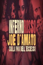 دانلود فیلم Inferno Rosso: Joe DAmato on the Road of Excess 2021