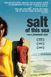 دانلود فیلم Salt of This Sea 2008