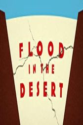 دانلود فیلم Flood in the Desert 2022