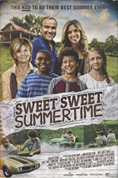 دانلود فیلم Sweet Sweet Summertime 2017