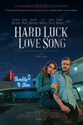 دانلود فیلم Hard Luck Love Song 2020