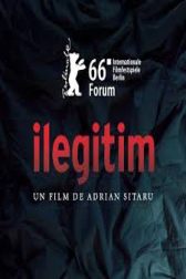 دانلود فیلم Ilegitim 2016