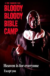 دانلود فیلم Bloody Bloody Bible Camp 2012