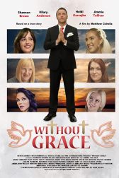 دانلود فیلم Without Grace 2021