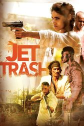 دانلود فیلم Jet Trash 2016