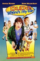 دانلود فیلم Dude, Wheres My Car? 2000