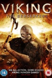 دانلود فیلم Viking: The Berserkers 2014