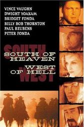 دانلود فیلم South of Heaven, West of Hell 2000