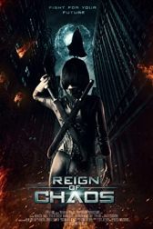 دانلود فیلم Reign of Chaos 2022