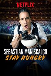 دانلود فیلم Sebastian Maniscalco: Stay Hungry 2019