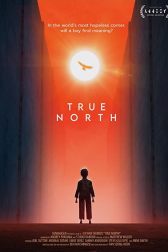 دانلود فیلم True North 2020