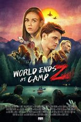 دانلود فیلم World Ends at Camp Z 2021