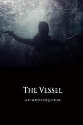 دانلود فیلم The Vessel 2016