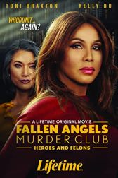 دانلود فیلم Fallen Angels Murder Club: Heroes and Felons 2022