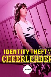 دانلود فیلم Identity Theft of a Cheerleader 2019