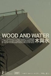 دانلود فیلم Wood and Water 2021