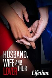 دانلود فیلم Husband, Wife and Their Lover 2022