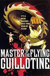 دانلود فیلم Master of the Flying Guillotine 1976