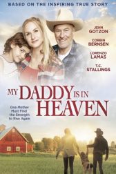 دانلود فیلم My Daddys in Heaven 2017