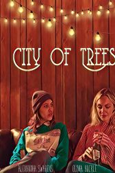 دانلود فیلم City of Trees 2019