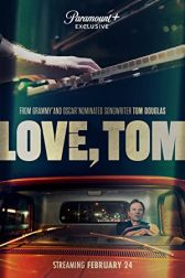 دانلود فیلم Love, Tom 2022