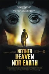 دانلود فیلم Neither Heaven Nor Earth 2015