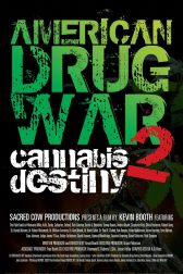 دانلود فیلم American Drug War 2: Cannabis Destiny 2013