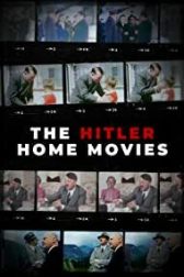 دانلود فیلم The Hitler Home Movies 2023