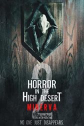دانلود فیلم Horror in the High Desert 2: Minerva 2023